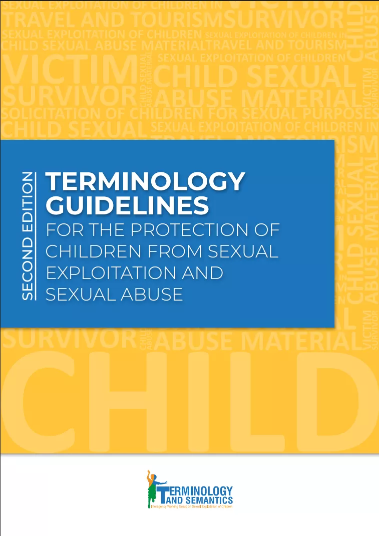 Second Edition of the Terminology Guidelines for the Protection of Children from Sexual Exploitation and Abuse